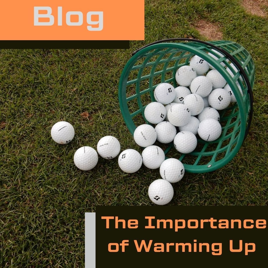 Close up image of golf range balls poured on to a tee box and text "The Importance of Warming Up"