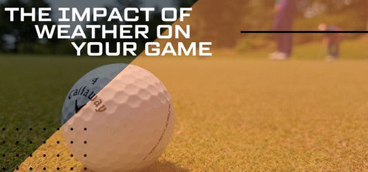 Close up of Callaway golf ball on putting green and overlay text "The Impact of Weather on Your Game"