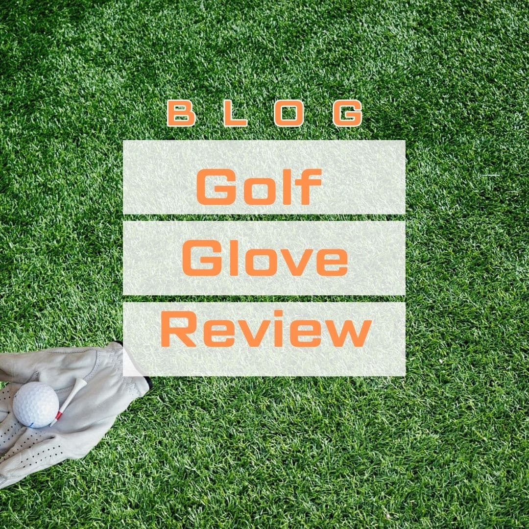 Golf Glove Review