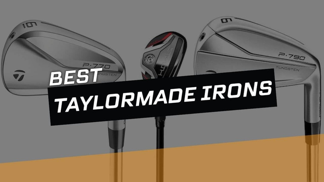 The Best TaylorMade Irons