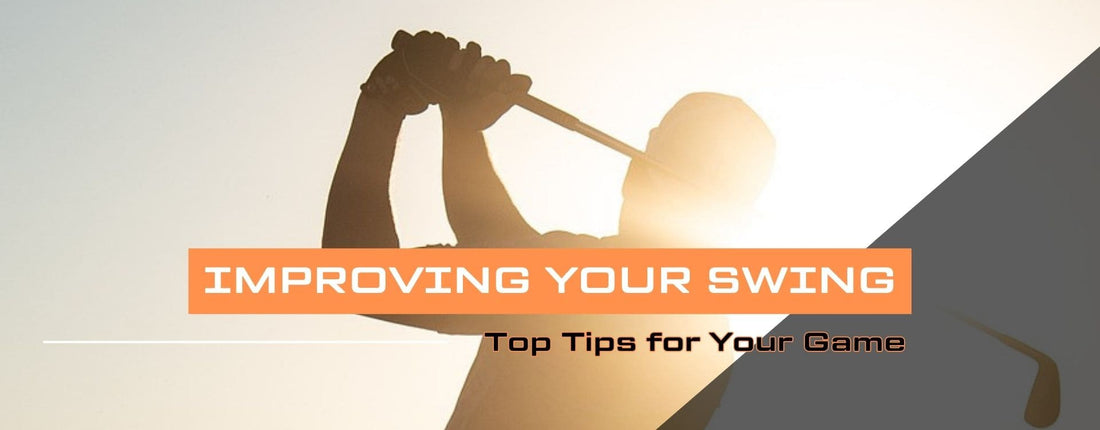 Close up silhouette of golfer mid swing and overlay text "Improving Your Swing: Top Tips for Your Game"